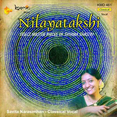 Nilayatakshi/Syama Sastri