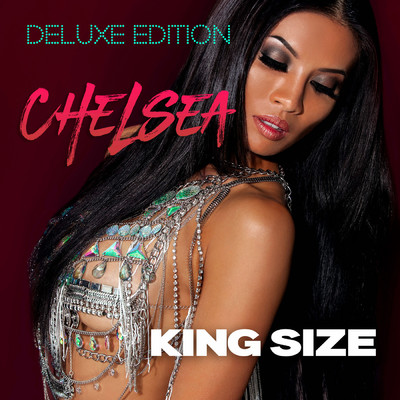 アルバム/King Size (Deluxe Edition)/Chelsea