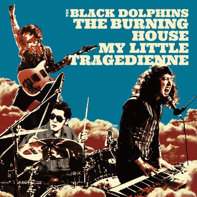 The Burning House/THE BLACK DOLPHINS