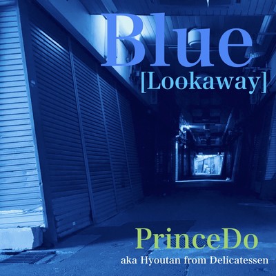 シングル/Blue (Lookaway)/PrinceDo