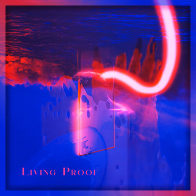 Living Proof/B-HOPE & Hazy Blue