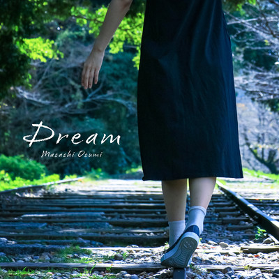シングル/Dream/Masashi Osumi