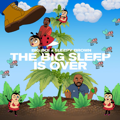 The Big Sleep is Over (Explicit) (featuring Kay-I)/ビッグ・ボーイ／スリーピー・ブラウン