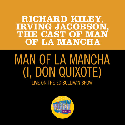 リチャード・カイリー／IRVING JACOBSON／The Cast Of 'Man Of La Mancha'