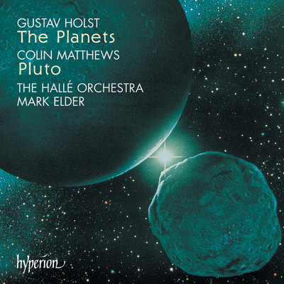 Matthews: Pluto, the Renewer/The Halle Orchestra／The Halle Choir／マーク・エルダー