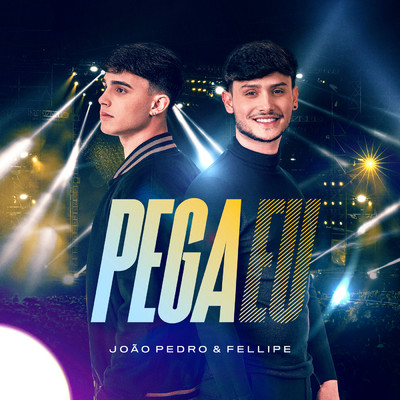 シングル/Pega Eu (Ao Vivo)/Joao Pedro e Fellipe