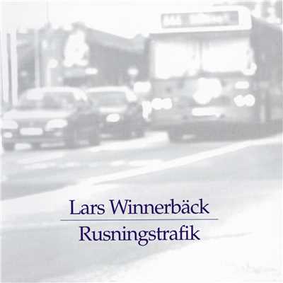 アルバム/Rusningstrafik/Lars Winnerback