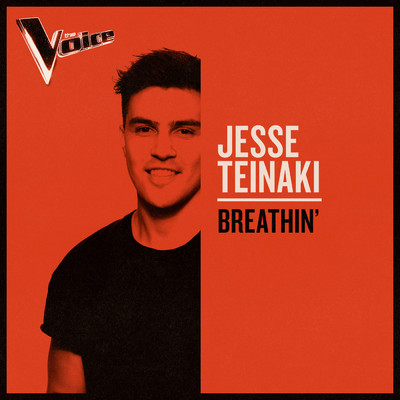 Breathin' (The Voice Australia 2019 Performance ／ Live)/Jesse Teinaki