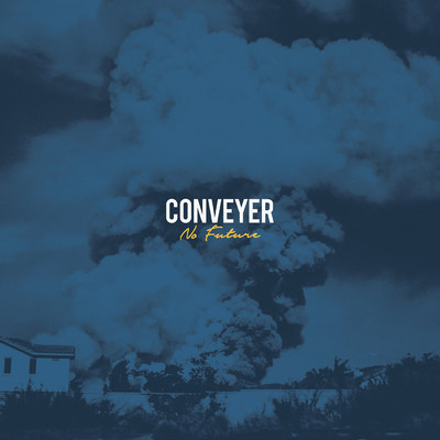 No Future/Conveyer