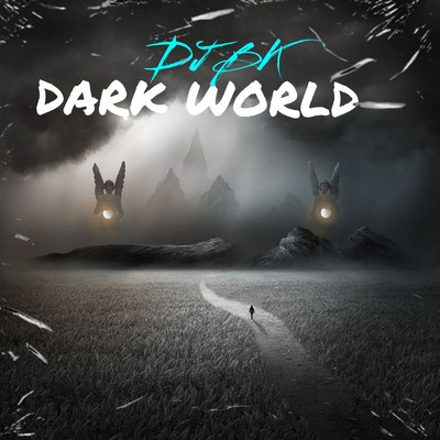 Dark World/DJ BK
