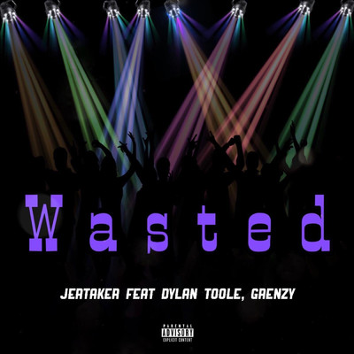 シングル/Wasted (feat. Dylan Toole & Grenzy)/Jertaker