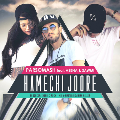 Hamechi Joore (feat. Asena & Sawmi)/Parsomash