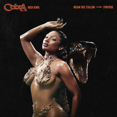 シングル/Cobra (Rock Remix) [feat. Spiritbox]/Megan Thee Stallion