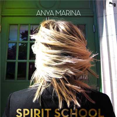 アルバム/SPIRIT SCHOOL/Anya Marina