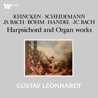 Reincken, Scheidemann, Bohm, Handel & Bach: Harpsichord and Organ Works/Gustav Leonhardt
