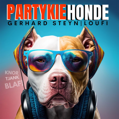 Partykiehonde/Gerhard Steyn & Loufi