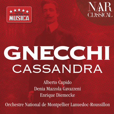 Cassandra, Act II: Cosi e morto Agamennone (Cassandra, Coro, Clitennestra)/Orchestre National de Montpellier Languedoc-Roussillon