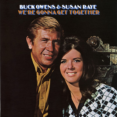 アルバム/We're Gonna Get Together/Buck Owens & Susan Raye