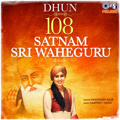 Dhun - 108 Satnam Sri Waheguru/Harshdeep Kaur