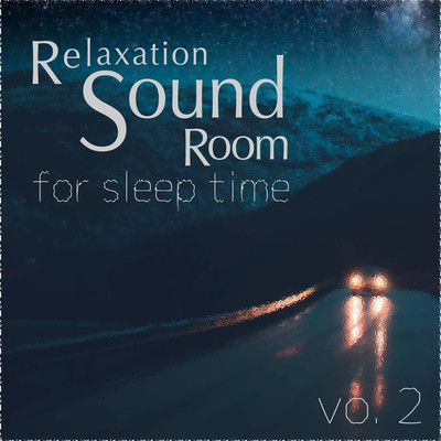 アルバム/for sleep time(vo. 2)/リラクゼーションサウンドルーム