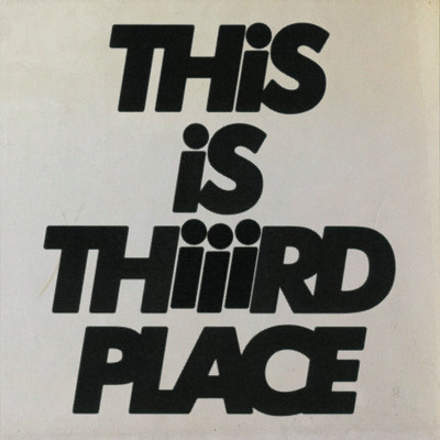 This is Thiiird Place/Thiiird Place