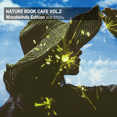 アルバム/Nature Book Cafe Vol.2 (Woodwinds Edition)/BGM STOCKs