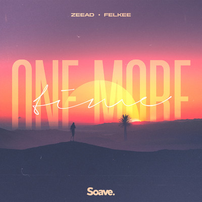 One More Time/Felkee & Zeead