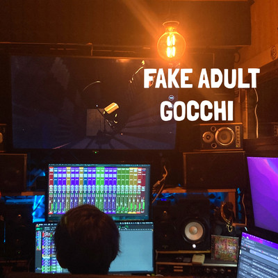 シングル/FAKE ADULT/GOCCHI