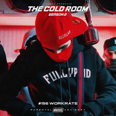 The Cold Room - S2-E1, Pt.1 (Explicit)/WorkRate／Tweeko／Mixtape Madness