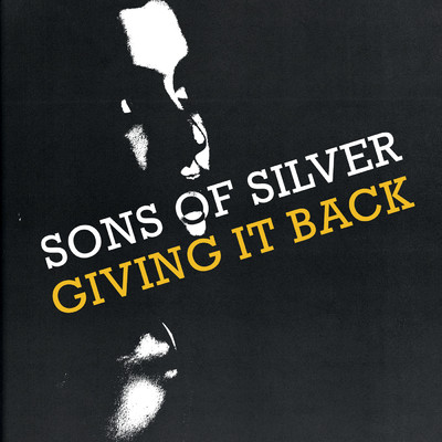 シングル/Giving It Back/Sons Of Silver