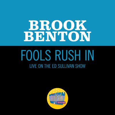 シングル/Fools Rush In (Live On The Ed Sullivan Show, February 4, 1962)/ブルック・ベントン
