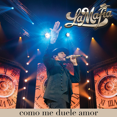Como Me Duele Amor (En Vivo)/La Mafia