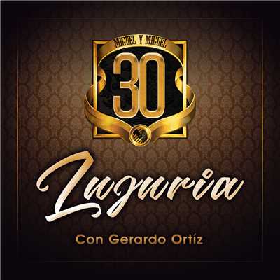 Lujuria/Miguel Y Miguel／Gerardo Ortiz