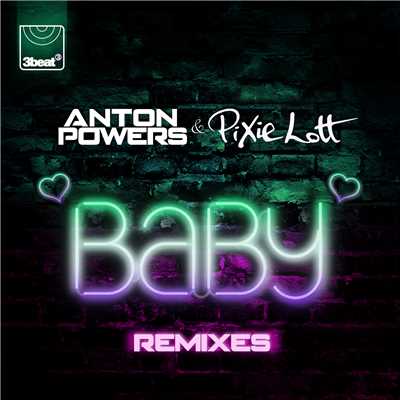 Baby (Remixes)/Anton Powers／ピクシー・ロット