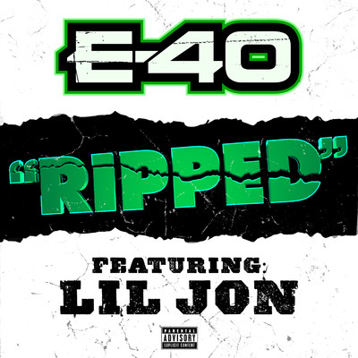 Ripped (feat. Lil Jon)/E-40