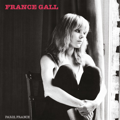 アルバム/Paris, France (Remasterise en 2004) [Edition Deluxe]/France Gall