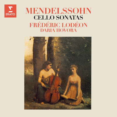 Mendelssohn: Cello Sonatas Nos. 1 & 2/Frederic Lodeon & Daria Hovora