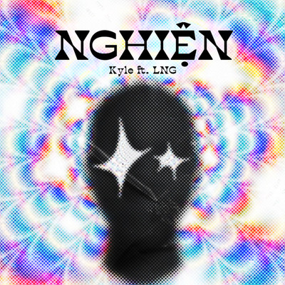 シングル/Nghien (feat. LNG)/Kyle