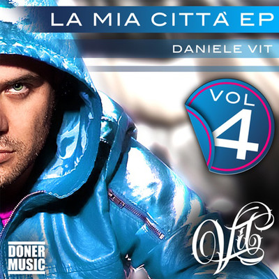 アルバム/La mia citta VOL.4/Daniele Vit