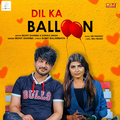 Dil Ka Balloon/Mohit Sharma