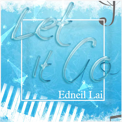 Let it go/Edneil Lai