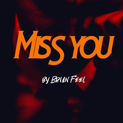 シングル/Miss You/Brian Feel