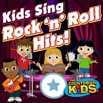 アルバム/Kids Sing Rock 'n' Roll Hits/The Countdown Kids