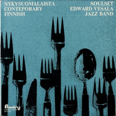 アルバム/Nykysuomalaista - Contemporary Finnish/Soulset／Edward Vesala Jazz Band