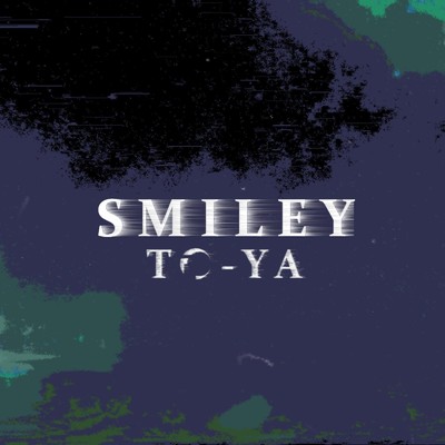 シングル/Smiley/To-Ya