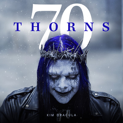 Seventy Thorns (Explicit)/Kim Dracula／Jonathan Davis