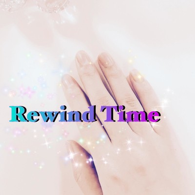 Rewind Time/後藤 麻友