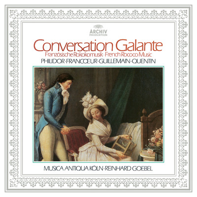 アルバム/Conversation Galante/ムジカ・アンティクヮ・ケルン／ラインハルト・ゲーベル