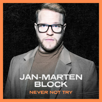 シングル/Never Not Try/Jan-Marten Block