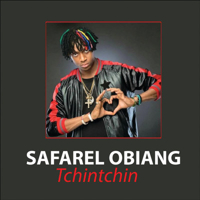 シングル/Tchintchin/Safarel Obiang